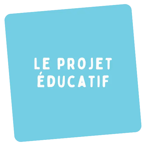 Le projet éducatif